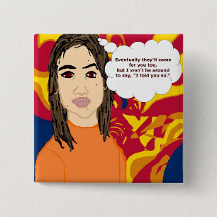 Badge Carré 5 Cm Par la suite ils viendront pour vous bouton