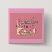 Badge Carré 5 Cm Parce que je suis une citation féministe (Devant)