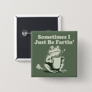 Badge Carré 5 Cm Parfois je suis juste un grenouille déjanté qui fa