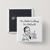 Badge Carré 5 Cm Pas de plafond de dette, pas de défaut (Devant & derrière)