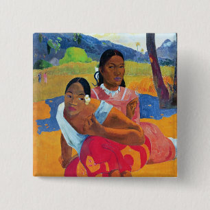 Badge Carré 5 Cm Paul Gauguin   Nafea Faaipoipo, 1892