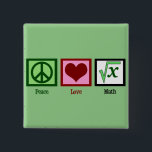Badge Carré 5 Cm Peace Love Geek math<br><div class="desc">Un signe de paix,  un coeur,  et un entier sous un signe racine carré pour un nerd mathématique. Un joli cadeau nerd pour une mathette.</div>