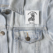 Badge Carré 5 Cm Pensez aux zèbres (En situation)