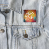 Badge Carré 5 Cm Pensez grand (En situation)