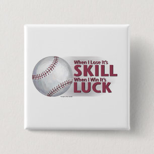 Badge Carré 5 Cm Perdre la compétence gagner la chance Baseball