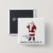 BADGE CARRÉ 5 CM PÈRE NOËL PEUT LE SUCER ! (Devant & derrière)