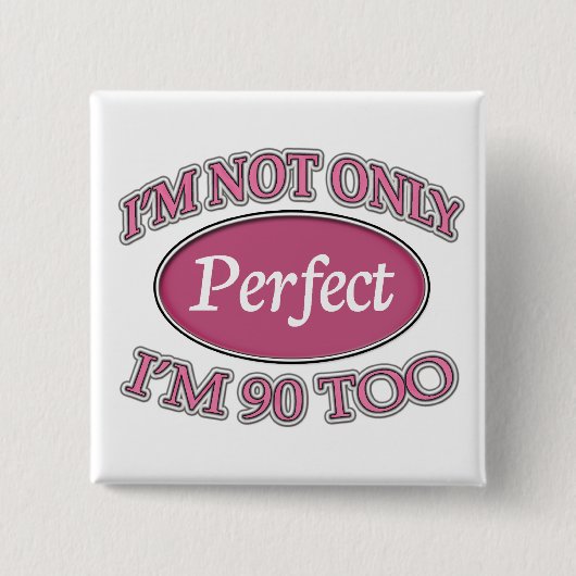 Badge Carré 5 Cm Perfectionnez 90 ans (Devant)