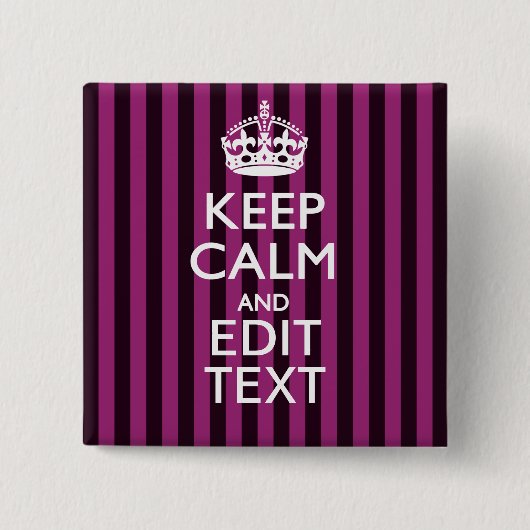 Badge Carré 5 Cm Personalisé KEEP CALM Votre Texte Fuchsia Stripes (Devant)