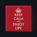 BADGE CARRÉ 5 CM PERSONNALISÉ GARDEZ CALME ET PROFITEZ DE LA VIE<br><div class="desc">PERSONNALISÉ GARDEZ CALME ET PROFITEZ DE LA VIE</div>