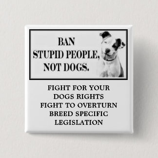 Badge Carré 5 Cm Personnes stupides d'interdiction, pas chiens