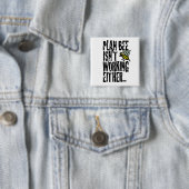 Badge Carré 5 Cm Plan Bee ne fonctionne pas non plus (En situation)
