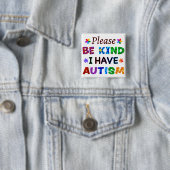 Badge Carré 5 Cm Please Be Kind I Have AUTISM (En situation)