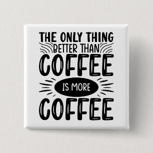 Badge Carré 5 Cm Plus de café