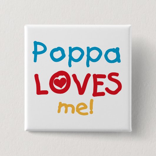 Badge Carré 5 Cm Poppa m'aime T-shirts et cadeaux (Devant)