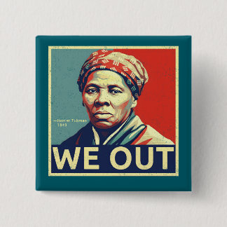 Badge Carré 5 Cm Portrait historique de Harriet Tubman, Nous sommes