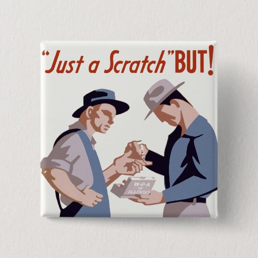 Badge Carré 5 Cm Poster de premiers soins "Just a Scratch" (Devant)