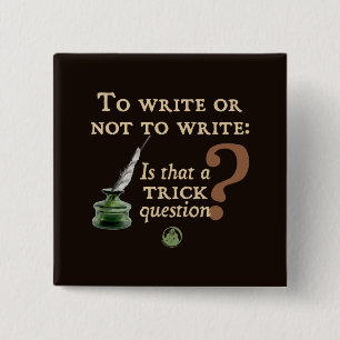 Badge Carré 5 Cm Pour écrire ou ne pas écrire