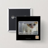 Badge Carré 5 Cm Pourquoi a-t-vous une peau ? (Devant & derrière)