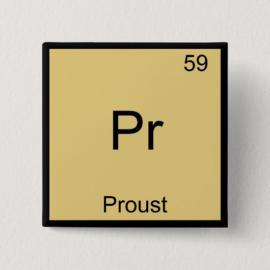 Badge Carré 5 Cm Pr - Proust Funny Chimie Élément Symbole T-Shirt (Devant)