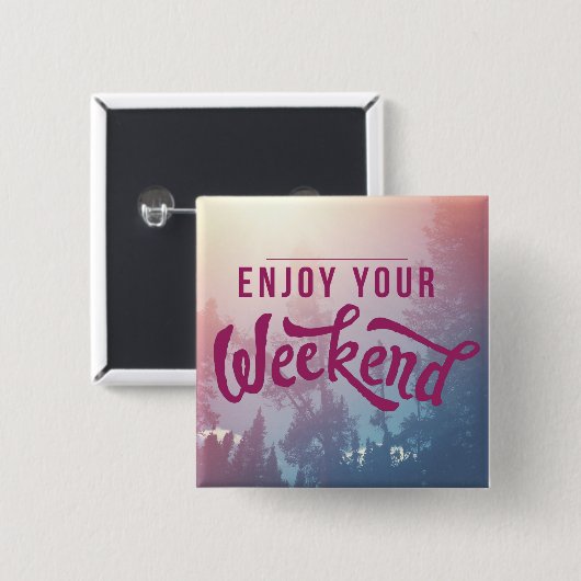 Badge Carré 5 Cm Préparez pour le week-end (Devant & derrière)