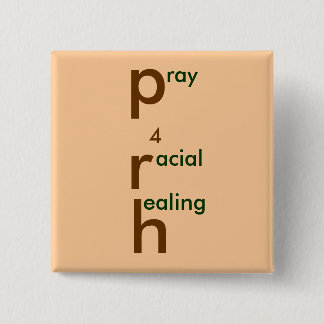 Badge Carré 5 Cm priez la guérison 4 raciale