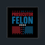 Badge Carré 5 Cm Procureur Vs Felon 2024<br><div class="desc">Procureur Vs Felon 2024</div>