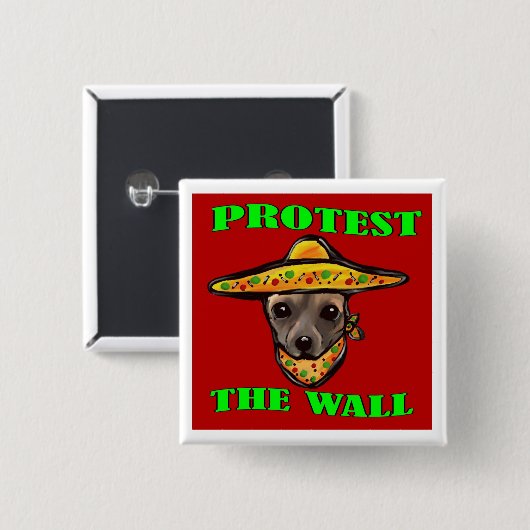 BADGE CARRÉ 5 CM PROTESTEZ LE MUR (Devant & derrière)