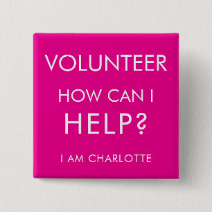 Badge Carré 5 Cm Puis-je aider Charity Event Volunteer Pink Custom