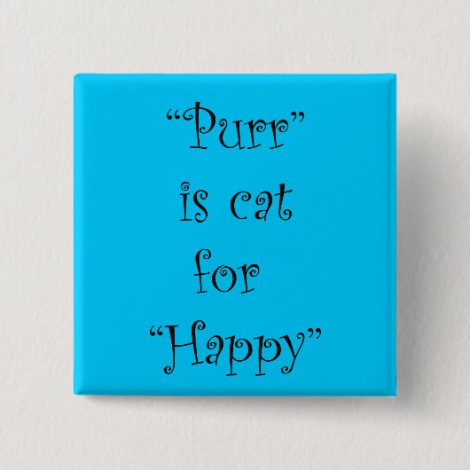 Badge Carré 5 Cm purr est chat pour heureux (Devant)