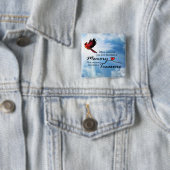 Badge Carré 5 Cm Quand quelqu'un que vous aimez, cardinal (En situation)