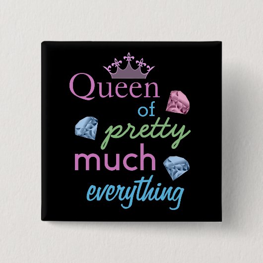 Badge Carré 5 Cm " Queen of Pretty Much " Citation (Devant)