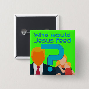 Badge Carré 5 Cm Qui nourrirait Jésus ? La compassion compte ! Acti