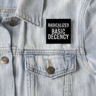 Badge Carré 5 Cm Radicalement Par Une Décence Fondamentale Drôle