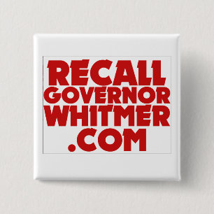 Badge Carré 5 Cm Rappelez-vous le gouverneur Whitmer. Bouton COM