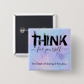 Badge Carré 5 Cm Réfléchissez par vous-même (Devant & derrière)