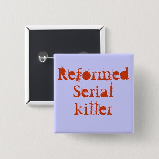 Badge Carré 5 Cm ReformedSerialkiller (Devant & derrière)