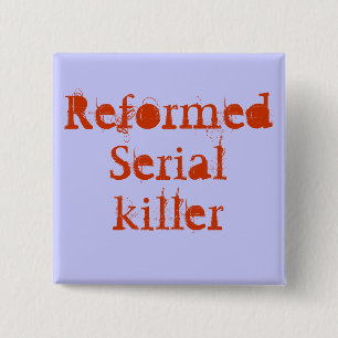 Badge Carré 5 Cm ReformedSerialkiller
