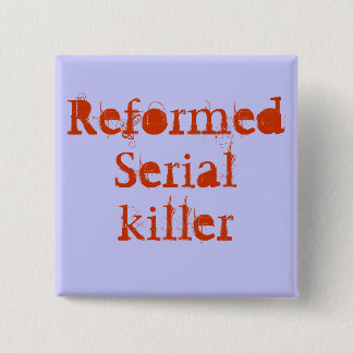 Badge Carré 5 Cm ReformedSerialkiller