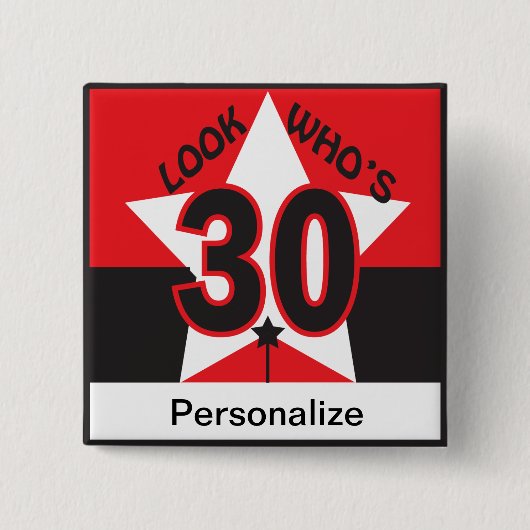 Badge Carré 5 Cm Regardez qui est 30 (Devant)