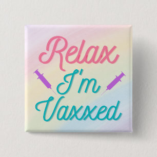 Badge Carré 5 Cm Relax, je suis Vaxxed