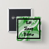 Badge Carré 5 Cm Remous vert, EatSleepDance (Devant & derrière)