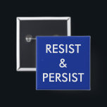 Badge Carré 5 Cm Résistez et persistez, texte blanc en gras sur ble<br><div class="desc">Montrez votre engagement à s'opposer à la discrimination et à la bigoterie et inspirez les autres à faire de même en portant un bouton Résistance et persistance avec un texte blanc en gras sur le bleu. Pour une autre couleur arrière - plan, cliquez sur "Modifier la conception" et sélectionnez une...</div>