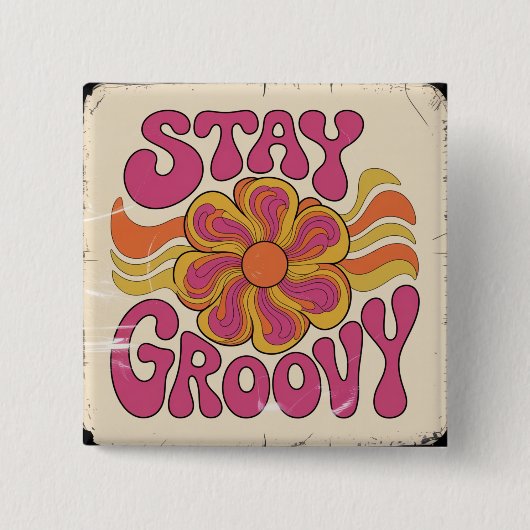 Badge Carré 5 Cm Restez Groovy (Devant)