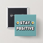 Badge Carré 5 Cm Restez Positif (Devant & derrière)