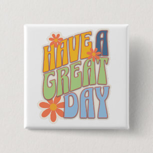 Badge Carré 5 Cm Rétro Groovy "Passez une excellente journée" Flora