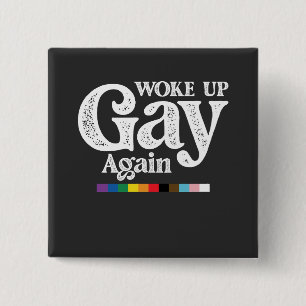 Badge Carré 5 Cm Réveillé Gay Encore Une Fois Soutien à la Fierté L