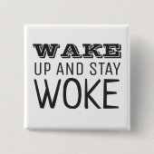 Badge Carré 5 Cm Réveillez-vous et restez éveillés (Devant)