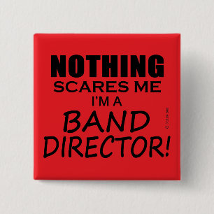 Badge Carré 5 Cm Rien Ne Me Fait Peur, Directeur De Bande