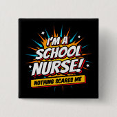 Badge Carré 5 Cm Rien Ne Me Fait Peur Infirmière Appréciation (Devant)