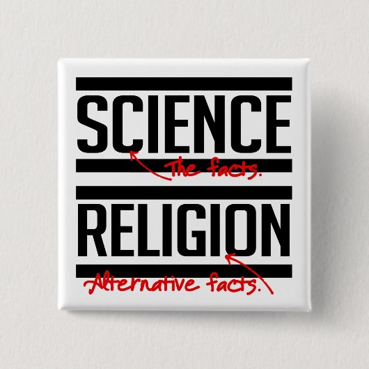 Badge Carré 5 Cm Science = faits et religion = faits alternatifs (Devant)